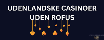 Nye Casinoer Uden ROFUS En Guide til Spil uden Begrænsninger Nye Casinoer Uden ROFUS En Guide til Spil uden Begrænsninger